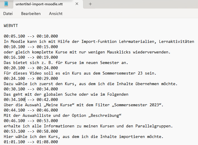 Einer .vtt Datei im Texteditor. Man sieht, wie man richtig die Sekunden und Minuten, sowie den Untertitel einträgt.